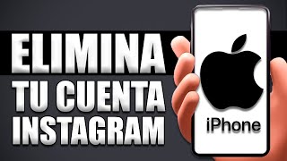 Cómo Eliminar Tu Cuenta De Instagram En iPhone [upl. by Elokin505]