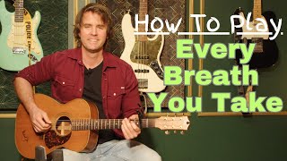 How To Play Every Breath You Take  Fingerstyle Guitar [upl. by Zechariah510]