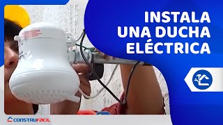 Instalemos una ducha eléctrica [upl. by Enilemme117]