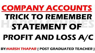 TRICK TO REMEMBER STATEMENT OF PROFIT AND LOSS ACCOUNT  COMPANY ACCOUNTS ACCOUNTANCY CLASS XII 2025 [upl. by Ecidna673]