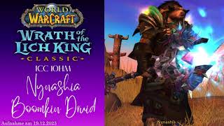 ICC 10M 1112HM  BoomkinResto Druid POV  WotLK Classic [upl. by Dunton444]