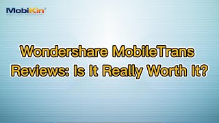 Wondershare MobileTrans Reviews An Ultimate Guide Here [upl. by Lynad]