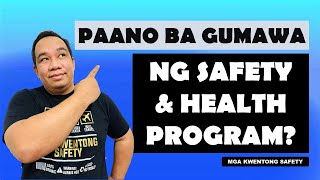 Paano ba gumawa ng Safety amp Health Program [upl. by Aruam]