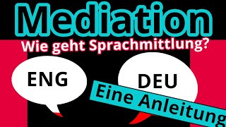 Mediation zwischen Englisch und Deutsch Wie vermittelt man richtig  Englisch  Duden Learnattack [upl. by Pius449]