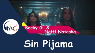 Becky G Natti Natasha  Sin Pijama Lyrics Video [upl. by Naitsirk]