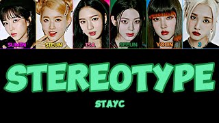 STAYC STEREOTYPE Color Coded Lyrics hanromanengstayc [upl. by Jodi684]