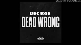 Obc RobDead Wrong [upl. by Hercules]