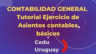 Tutorial genérico ejercicio asientos contables [upl. by Robinet]