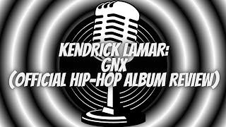 Kool Podcast Day quotKendrick Lamar GNX HipHop Album Review Season 5 Episode 21 [upl. by D'Arcy]