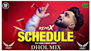 Schedule Dhol Remix Tegi Pannu  Arsh Preet  Manni Sandhu  Pushya Na Kar Mera Schedule Ne Bhangra [upl. by Donia159]