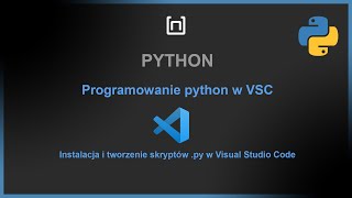 Programowanie python z Visual Studio Code [upl. by Yregram590]