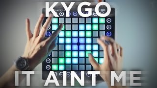 Kygo amp Selena Gomez  It Aint Me Beau Collins Remix  Launchpad CoverRemix [upl. by Australia]