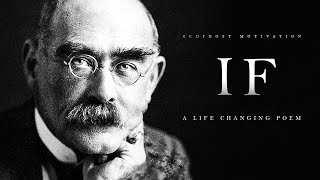 IF by Rudyard Kipling A Life Changing Poem [upl. by Caty]