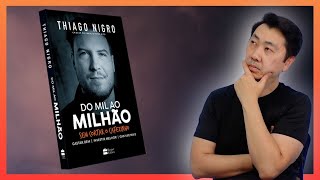 DO MIL AO MILHÃO  THIAGO NIGRO  PRIMO RICO [upl. by Monney]