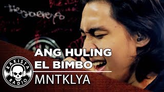 Ang Huling El Bimbo Eraserheads Cover by MNTKLYA  Rakista Live EP202 [upl. by Demmahum591]