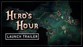 HEROS HOUR  Official Launch Trailer [upl. by Grete]