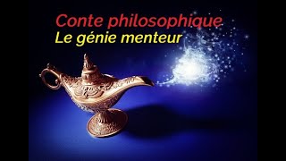 Conte philosophique le génie menteur [upl. by Anirtak]