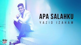 Yazid Izaham  Apa Salahku Lagu 2018 Lirik Video HD Akustik [upl. by Oos]