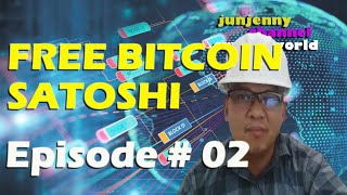 FREE BITCOIN FREE SATOSHI EPISODE  02 [upl. by Rogerio]