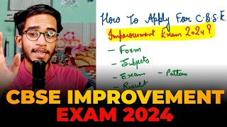 How To Apply For Cbse improvement Exam 2024  CBSE improvement Exam 2024 Kab Hoga [upl. by Dode]