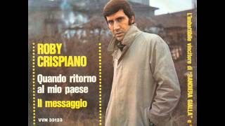 Roby Crispiano  quando ritorno al mio paese 1966 [upl. by Jacquet]