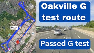 Oakville G test route I Oakville Drive Centre G Road Test I Passed G test I Test route google link [upl. by Ttereve]