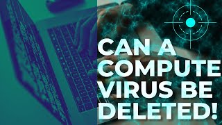 Can A Computer Virus be Deleted [upl. by Nelhsa]