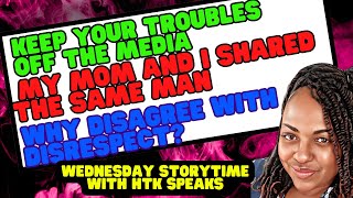 🔥🔥🔥🔥A MOTHER DAUGHTER STORY TROUBLES ON THE MEDIA RESPECTFULLY SPEAKING STORYTIME WITH HTK [upl. by Abbate]