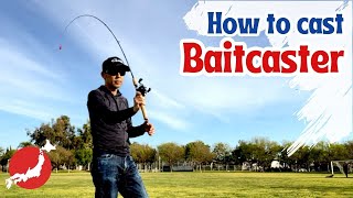 Perfect Guide How to cast a Baitcaster Japanesestyle casting tutorial [upl. by Kolva195]