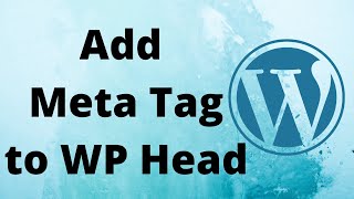 How to Add Meta Tags to WordPress Head [upl. by Sumetra]