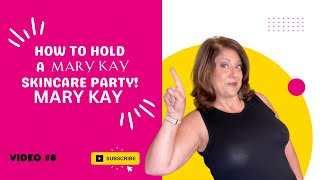 How to hold a Mary Kay Skincare Party [upl. by Aenil]