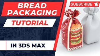 Advanced techniques for bread packaging design in 3ds max [upl. by Nnaik]