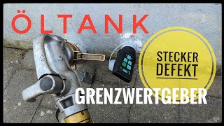 Heizöltank Grenzwertgeber Stecker tauschen [upl. by Nilek]