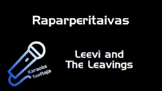 Leevi and The Leavings  Raparperitaivas Karaoke [upl. by Buddie]