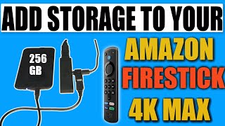 HOW TO ADD STORAGE TO YOUR AMAZON FIRE STICK 4K MAX  EASILY ADD 256 GB TO YOUR NEW FIRESTICK [upl. by Morton985]