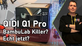 Qidi Q1 Pro schnell gut ausgestattet günstig [upl. by Ateuqram]