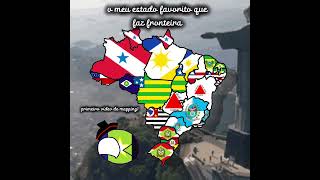 O meu estado favorito que faz fronteira mapping brasil [upl. by Annecorinne731]