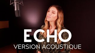 SARAH  ECHO  VERSION ACOUSTIQUE [upl. by Stephenie]