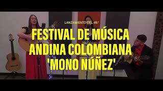 Vive el Lanzamiento del 49° Festival de Música Andina Colombiana Mono Nuñez  Teatro Mayor [upl. by Barth]