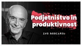 Podjetništvo produktivnost in razlike med sloji Ivo Boscarol — AIDEA Podkast 147 [upl. by Breskin195]