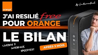 Résiliation Freebox Ultra pour Orange bilan après 3 mois  Orange les meilleurs sur la Fibre [upl. by Stortz]