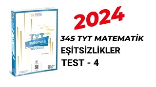 2024  345 TYT MATEMATİK SORU BANKASI ÇÖZÜMLERİ  EŞİTSİZLİKLER  TEST  4 [upl. by Noside]