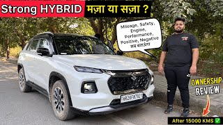 Grand Vitara Strong Hybrid Ownership Review After 15000 KMS ✅ Pros amp Cons Detailed Review [upl. by Ran]