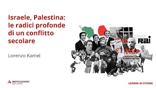 Israele Palestina le radici profonde di un conflitto secolare  Lorenzo Kamel [upl. by Rojas628]