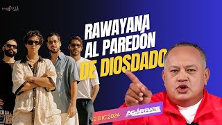 RAWAYANA AL PAREDÓN DE DIOSDADO [upl. by Aaron]