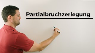 Partialbruchzerlegung Partialbruchentwicklung Beispiele  Mathe by Daniel Jung [upl. by Adnarahs]