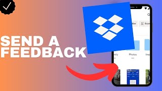 How to send a feedback in the Dropbox app [upl. by Bellina]