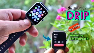 Zebronics Drip Smartwatch Detailed Review Best Smartwatch Under 2k  BR Tech Films [upl. by Bromley806]