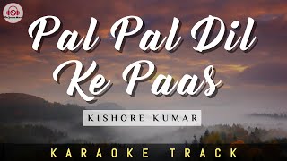 PAL PAL DIL KE PAAS  KARAOKE TRACK  Unplugged  Kishore Kumar  Dharmendra [upl. by Lorinda]