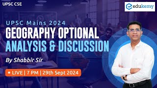 UPSC Mains 2024 Geography Optional Paper Discussion by Shabbir Sir  Edukemy IAS upscmains ias [upl. by Anialam]